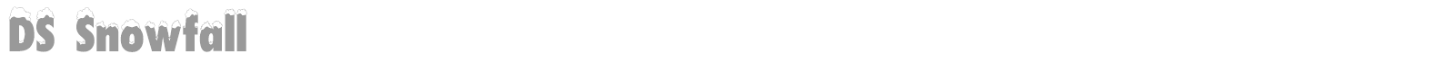 DS Snowfall font preview
