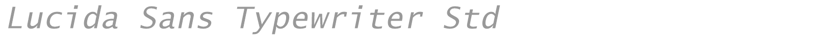 Lucida Sans Typewriter Std font preview