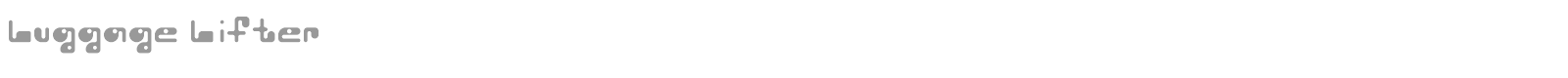 Luggage Lifter font preview