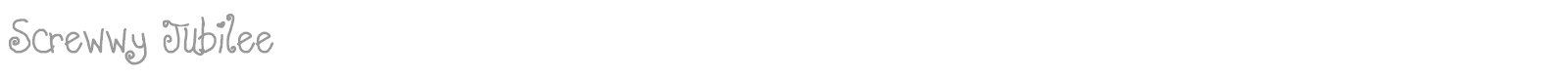 Screwwy Jubilee font preview