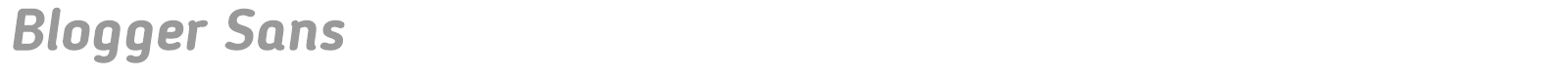 Blogger Sans font preview