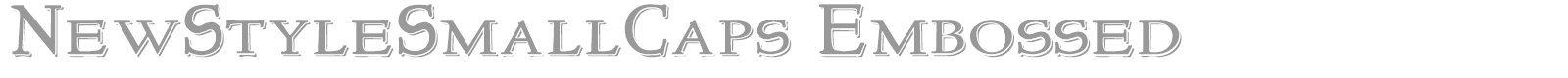 NewStyleSmallCaps Embossed font preview