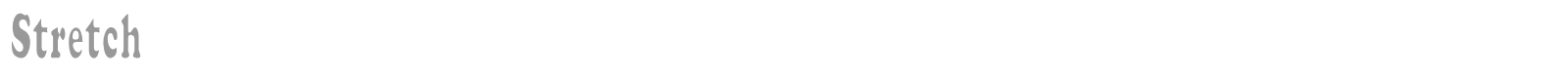 Stretch font preview