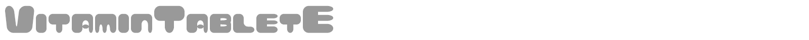 VitaminTabletE font preview