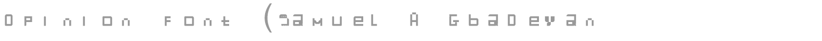 Opinion font (Samuel A Gbadeyan) font preview