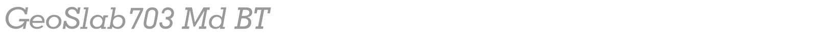 GeoSlab703 Md BT font preview