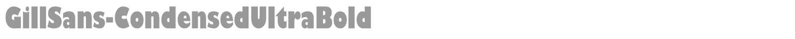 GillSans-CondensedUltraBold font preview