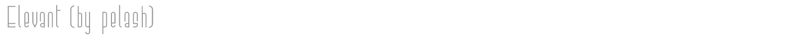 Elevant (by pelash) font preview