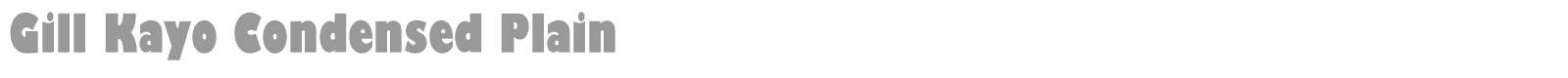Gill Kayo Condensed font preview