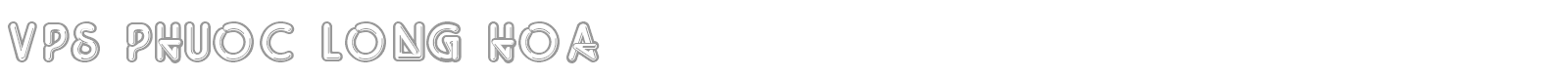 VPS Phuoc Long Hoa font preview