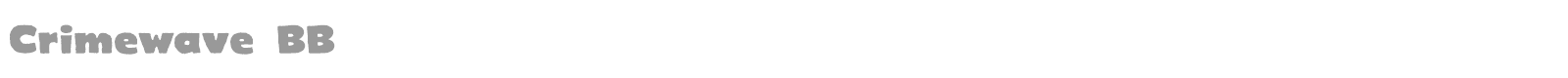 Crimewave BB font preview