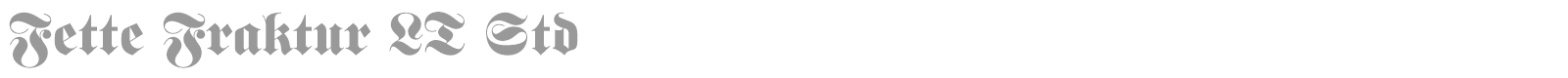 Fette Fraktur LT Std font preview