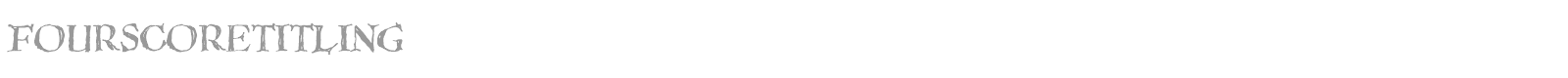 FourScoreTitling font preview