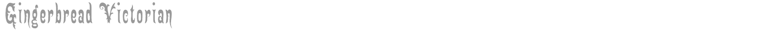 Gingerbread Victorian font preview