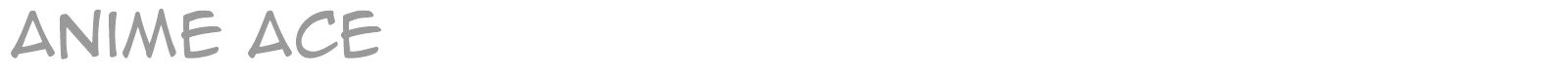 Anime Ace font preview