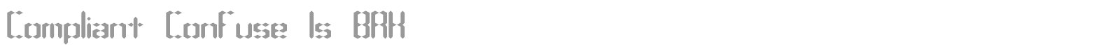 Compliant Confuse font preview