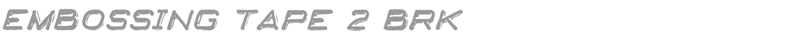 Embossing Tape font preview