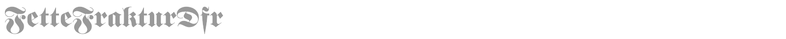 FetteFrakturDfr font preview