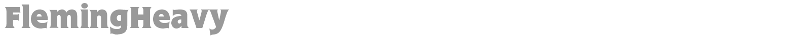 FlemingHeavy font preview