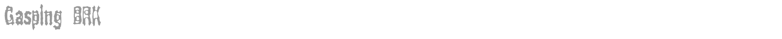 Gasping font preview