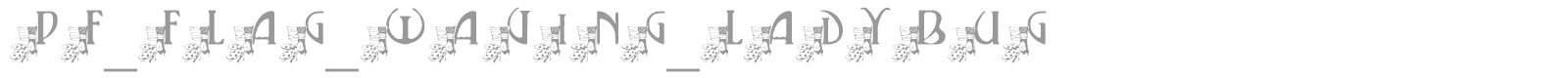 pf_flag_waving_ladybug font preview