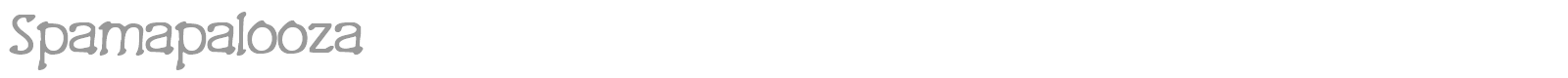 Spamapalooza font preview