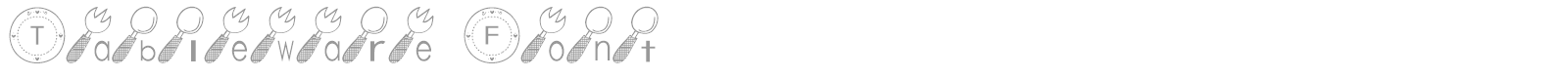 Tableware Font font preview