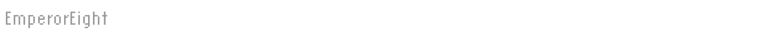 EmperorEight font preview