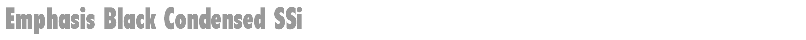 Emphasis Black Condensed SSi font preview