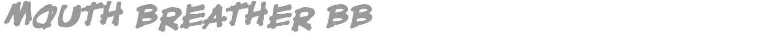 Mouth Breather font preview