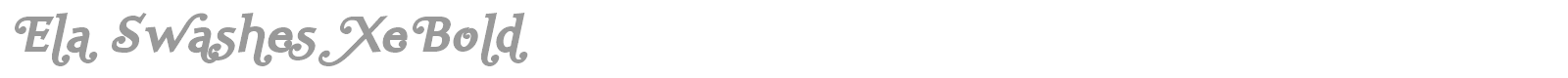 Ela Swashes XeBold font preview