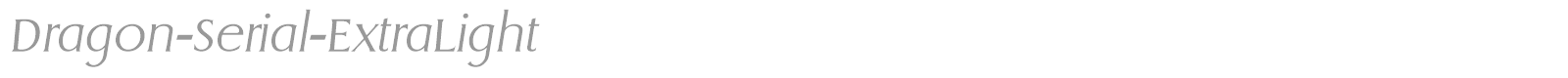 Dragon-Serial-ExtraLight font preview