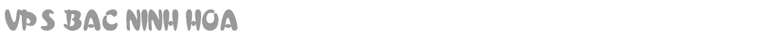 VPS Bac Ninh Hoa font preview