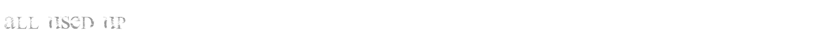 All Used Up font preview