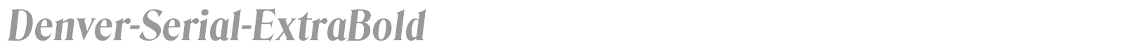 Denver-Serial-ExtraBold font preview