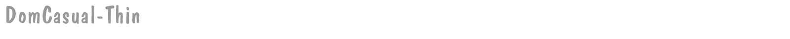 DomCasual-Thin font preview