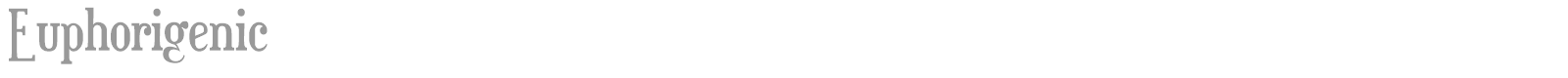 Euphorigenic font preview