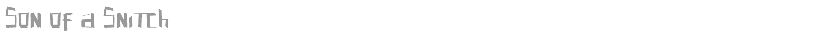 Son of a Snitch font preview