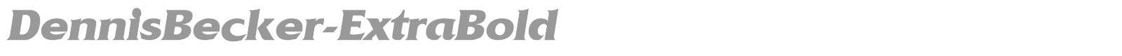 DennisBecker-ExtraBold font preview