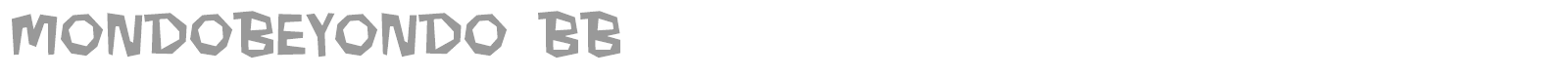 MondoBeyondo BB font preview