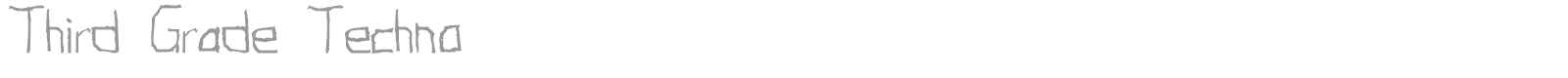 Third Grade Techno font preview