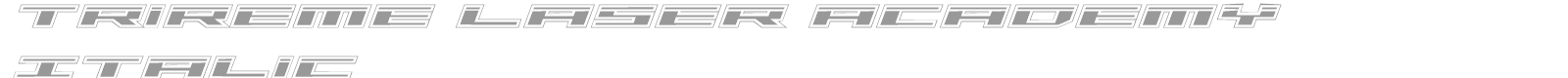 Trireme Laser Academy Italic font preview