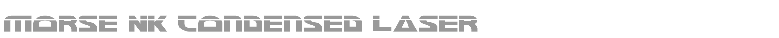 Morse NK Condensed Laser font preview