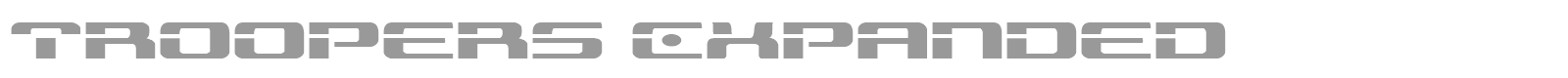 Troopers Expanded font preview