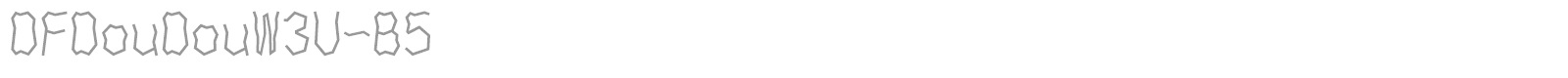 DFDouDouW3U-B5 font preview