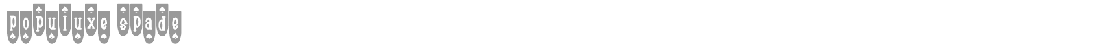 Populuxe Spade font preview