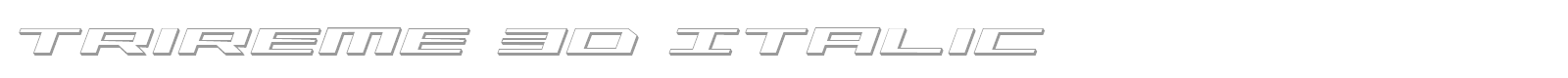 Trireme 3D Italic font preview