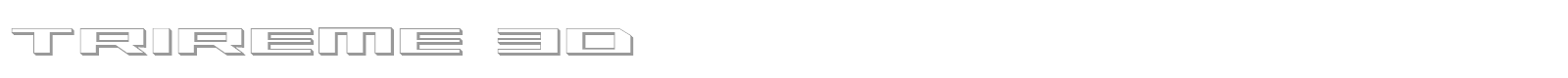 Trireme 3D font preview