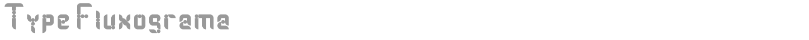 Type Fluxograma font preview