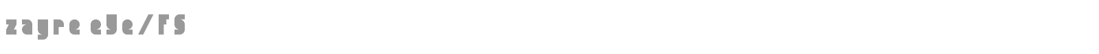 zayre eYe/FS font preview